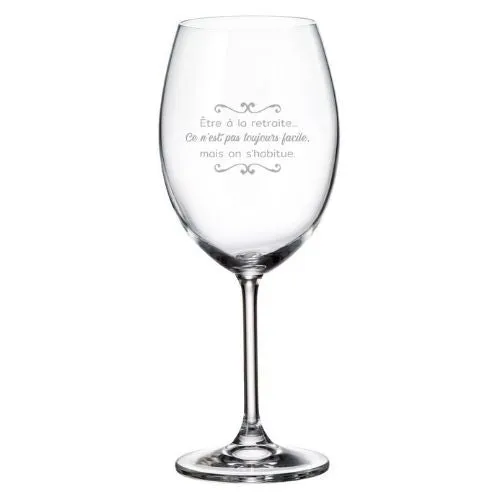 Coupe à vin "Être à la retraite..."